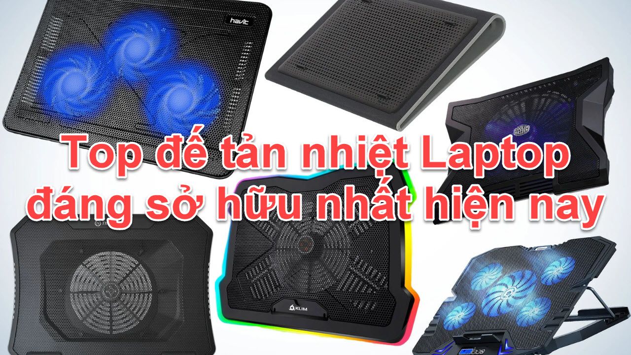 Top 13 đế tản nhiệt Laptop đáng sở hữu nhất hiện nay
